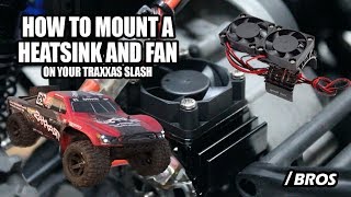 How to mount a Heatsink and Fan to your Traxxas slash 2wd  Slash Brothers [upl. by Romeon]