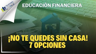 ¡Descubre las 7 formas de financiar tu casa 🏡💡 [upl. by Camm]