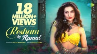 Resham Ka Rumal  Divya Agarwal  Shruti Rane  Official Music Video  Latest Hindi Song 2022 [upl. by Raddy]