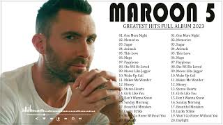 The Best Of Maroon 5 Maroon 5 Greatest Hits Full Album 2023 [upl. by Rehpotsirhcnhoj651]