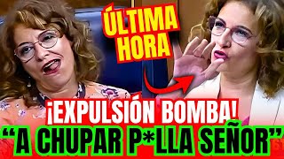 💥EXPULSIÓN BOMBA ¡EXPULSAN a Mª JESÚS MONTERO por hacerle GESTOS OBSCENOS a DIPUTADO POPULAR [upl. by Enier]