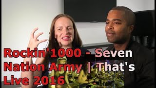 Rockin1000  Seven Nation Army  Thats Live 2016 REACTION 🎵 [upl. by Devy]