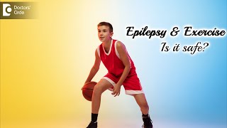 If I have epilepsy can I exercise or play sports Myth ClearedDrAdvait Kulkarni Doctors Circle [upl. by Burne]