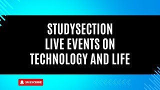 StudySection Live Events On Technology and Life [upl. by Vivl]