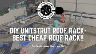 DIY Unistrut Roof Rack for 100 Mount Roof Top Tent Superstrut Custom Roof Rack for Cheap [upl. by Winifield]