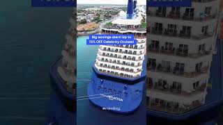 Celebrity Cruises up to 75 OFF 🤩 celebritycruises cruisedeal 🛳️ [upl. by Aneleve]