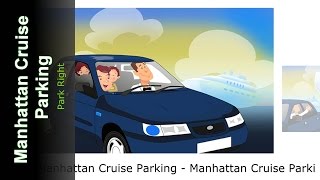 Manhattan Cruise Parking [upl. by Elvyn143]