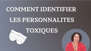 COMMENT IDENTIFIER LES PERSONNALITES TOXIQUES  4 profils expliqués [upl. by Ahsitram]