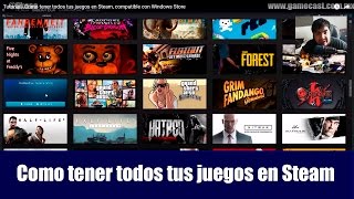 Tutorial  Como tener todos tus juegos en Steam compatible con Windows Store [upl. by Fiden]