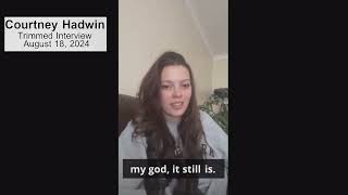 Courtney Hadwin  quotAuto Interviewquot 2  Live Sunday  August 18 2024 trimmed [upl. by Enrak966]