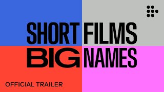 Short Films Big Names  Official Trailer  Handpicked by MUBI [upl. by Bowne164]