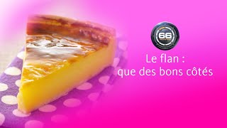 66 Minutes  Le flan  que des bons côtés [upl. by Obel]