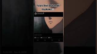 Future Devil Deal on Aki Hayakawa☠️ anime chainsawman animeedit [upl. by Sahc762]