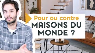 POUR OU CONTRE MAISONS DU MONDE [upl. by Carrillo122]