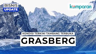 Menengok Grasberg Freeport Setelah 3 Tahun Nggak Ditambang Lagi [upl. by Cyler769]