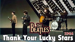 The Beatles  quotThank Your Lucky Starsquot ITVUK Special  1964 [upl. by Siravat379]