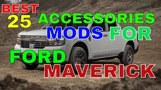 Best 25 Upgrades Mods Accessories For Ford Maverick Truck Liners Bed Cover Hitch Many More [upl. by Annah236]