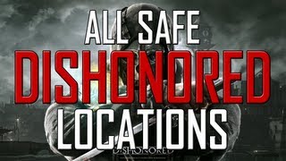 Dishonored All Safe Locations  All Missions In Order  Codes  Contents [upl. by Anerom]