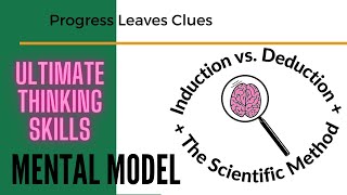 Thinking Skillfully Induction vs Deduction ULTIMATE tools from the Scientific Method amp Philosophy [upl. by Jerrine889]