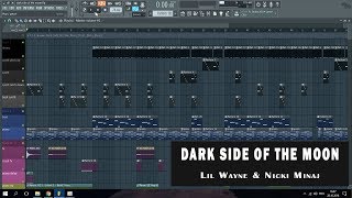 Lil Wayne  Dark side of the moon ft Nicki Minaj FL Studio Remake  Free FLP [upl. by Arron]