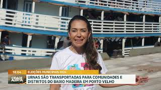 Urnas são transportadas para comunidades e distritos do baixo Madeira em Porto Velho [upl. by Hsirrehc]