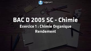 PrepaBAC  Chimie  BAC D 2005 SC  Exercice 1 [upl. by Ramedlav]