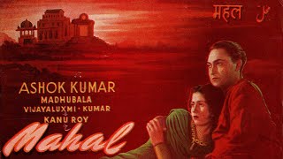 Mahal 1949  Madhubala  Ashok Kumar [upl. by Rayford]