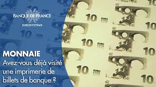 Avezvous déjà visité une imprimerie de billets de banque   Banque de France [upl. by Kuehn]