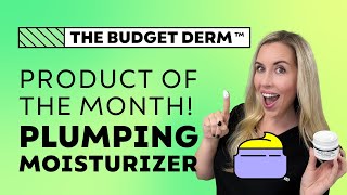 Plumping Moisturizer  The Budget Derm’s Product of the Month [upl. by Enelaj]