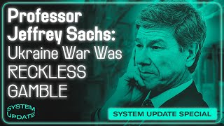 Prof Jeffrey Sachs DC Doesnt Care About Ukraine War MASS DEATHS [upl. by Wj]