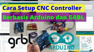 Cara Setup CNC Controller Berbasis Arduino dan GRBL [upl. by Neroled991]