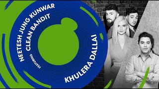 Neetesh Jung Kunwar Featuring Clean Bandit – Khulera Dallai Official Lyric Video  Nepal [upl. by Brandise329]