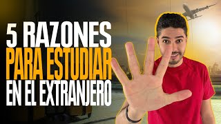 5 Motivos para Estudiar en el Extranjero [upl. by Eissert102]