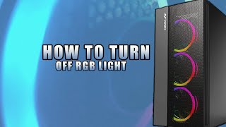 HOW TO TURN OFF RGB LIGHT OF Ant Esports ICE511MT [upl. by Lachman787]