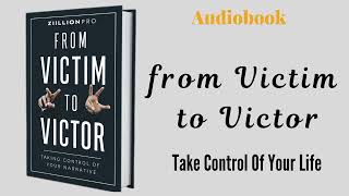 Change Your Narrative and Change Your Life From Victim to Victor  Audiobook [upl. by Saul]