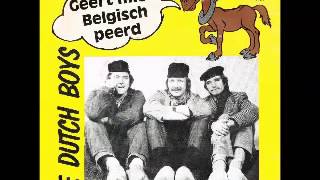 Dutch Boys Geert mien belgisch peerd [upl. by Nnair]