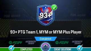 93 PTG Team 1 MYM or MYM Plus Player Pick Opened  Cheap Solution amp SBC Tips  FC 24 [upl. by Yttik]