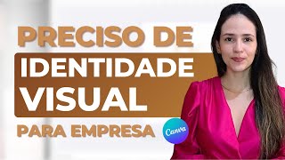 Como Criar uma Identidade Visual para Divulgar a Empresa [upl. by Ayana]