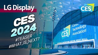 Teaser Whats NEXT Unveiling the future of displays at CES 2024 [upl. by Ariamoy]