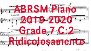 ABRSM Piano Grade 7 C2 Ridicolosamente 2019 2020 piano abrsm sheetmusic [upl. by Yendyc]