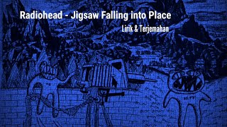 Radiohead  Jigsaw Falling into Place Lirik Terjemahan [upl. by Grosmark606]