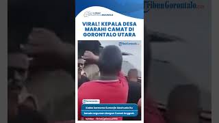 Viral Kades Marahi Camat di Gorontalo Utara Warga jadi Penonton Ternyata Ini Penyebabnya [upl. by Hamitaf]