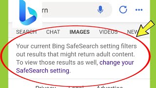 Fix Bing  current Bing SafeSearch setting filters out results that might return adult content [upl. by Nims]