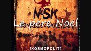 Nomades et Skaetera NampSK Le pere Noel [upl. by Rovert]