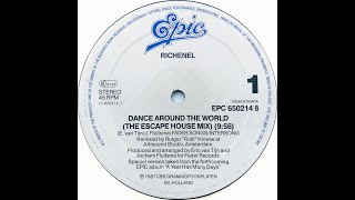 Richenel • Dance Around The World The Escape House Mix 1987 [upl. by Ez]