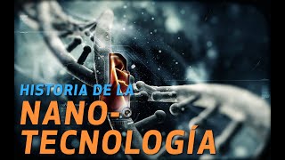 Nanotecnologia Documental  La Historia de una Tecnologia del Futuro [upl. by Darsie867]