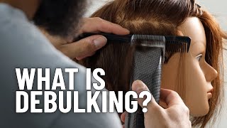 Barber Terminology What is DEBULKING [upl. by Enitsuj241]