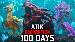 I Spent 100 Days in Ark Aberration Ascended Heres What Happened [upl. by Lili401]