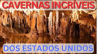 AS 5 MAIS INCRÍVEIS CAVERNAS AMERICANAS [upl. by Aiksa724]