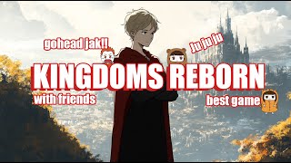 Kingdoms Reborn Learning to build a kingdom to conquer [upl. by Htiekal841]